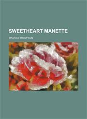 Sweetheart Manette,115127917X,9781151279170