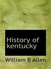 History  of kentucky,1116083418,9781116083415