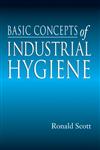 Basic Concepts of Industrial Hygiene 1st Edition,1566702925,9781566702928