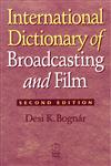 International Dictionary of Broadcasting and Film 2nd Edition,0240803760,9780240803760