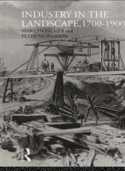 Industry in the Landscape, 1700-1900 4th Edition,0415513456,9780415513456