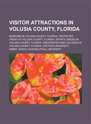Visitor attractions in Volusia County, Florida Museums in Volusia County, Florida, Protected areas of Volusia County, Florida,1233173472,9781233173471