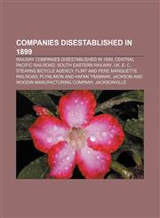 Companies disestablished in 1899 Railway companies disestablished in 1899, Central Pacific Railroad, South Eastern Railway, UK,1158302037,9781158302031