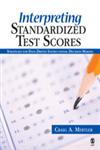 Interpreting Standardized Test Scores Strategies for Data-Driven Instructional Decision Making,1412937183,9781412937184