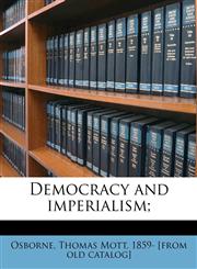 Democracy and imperialism;,1176071734,9781176071735