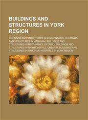 Buildings and Structures in York Region Sharon Temple,,1156039827,9781156039823