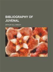 Bibliography of Juvenal,1152742655,9781152742659