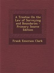 Treatise on the Law of Surveying and Boundaries,1287543812,9781287543817