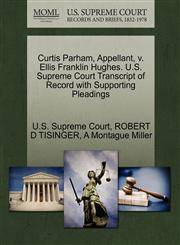 Curtis Parham, Appellant, v. Ellis Franklin Hughes. U.S. Supreme Court Transcript of Record with Supporting Pleadings,1270695606,9781270695608