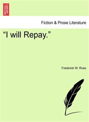 "I will Repay.",1241187118,9781241187118