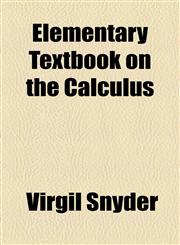 Elementary Textbook on the Calculus,1154941760,9781154941760