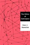 The Ethics of Cyberspace,0761966692,9780761966692