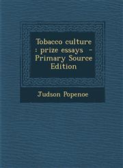 Tobacco Culture Prize Essays,1289600805,9781289600808