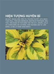 Hiện tượng huyền bí Ma quỷ, Ngoại cảm, Tiên tri, Truyền thuyết, UFO, Bạch tuộc Paul, Tam giác Bermuda, Beatrice Portinari, Đầu thai,1233870378,9781233870370