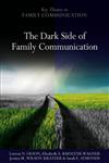 The Dark Side of Family Communication,0745647987,9780745647982