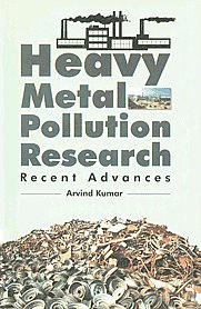 Heavy Metal Pollution Research Recent Advances,8170353858,9788170353850