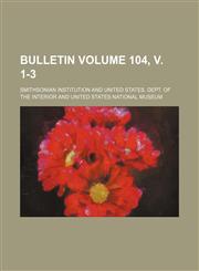 Bulletin Volume 104, v. 1-3,115324862X,9781153248624