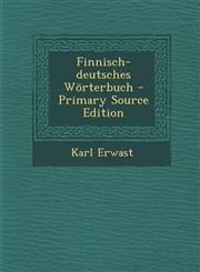 Finnisch-deutsches Wörterbuch - Primary Source Edition,1294092456,9781294092452