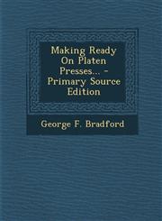 Making Ready on Platen Presses... - Primary Source Edition,1293680915,9781293680919