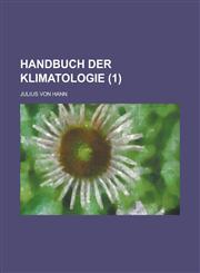 Handbuch Der Klimatologie (1 ),1234875411,9781234875411
