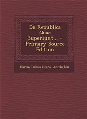 de Republica Quae Supersunt... - Primary Source Edition,1294086529,9781294086529