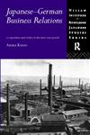 Japanese-German Business Relations Co-Operation and Rivalry in the Interwar Period,0415149711,9780415149716