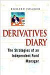 Derivatives Diary The Strategies of an Independent Fund Manager,0471497711,9780471497714