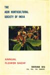 The Agri Horticultural Society of India Horticultural Bulletin - Souvenir 1976, 13th, 14th, 15th February 1976 held at the Society's Garden