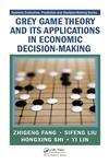 Grey Game Theory and Its Applications in Economic Decision-Making,1420087398,9781420087390