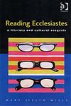 Reading Ecclesiastes A Literary and Cultural Exegesis,0754616673,9780754616672