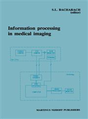 Information Processing in Medical Imaging Proceedings of the 9th conference, Washington D.C., 10–14 June 1985,0898387876,9780898387872