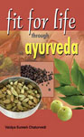 Fit for Life Through Ayurveda,8120739752,9788120739758