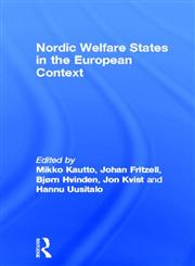 Nordic Welfare States in the European Context,041524160X,9780415241601