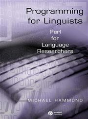 Programming for Linguists Perl for Language Researchers,0631234349,9780631234340