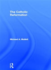 The Catholic Reformation,0415189144,9780415189149