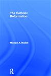 The Catholic Reformation,0415189144,9780415189149