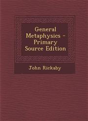 General Metaphysics - Primary Source Edition,1287505376,9781287505372