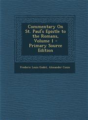 Commentary On St. Paul's Epistle to the Romans, Volume 1 - Primary Source Edition,1295720213,9781295720217