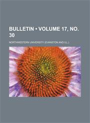 Bulletin (Volume 17, no. 30),1154213226,9781154213225