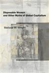 Disposable Women and Other Myths of Global Capitalism,0415951453,9780415951456