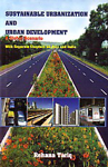 Sustainable Urbanization and Urban Development A Global Scenario :  with Separate Chapters on Asia and India 1st Edition,8186772278,9788186772270