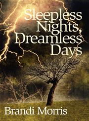 Sleepless Nights, Dreamless Days,1448961653,9781448961658