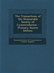 Transactions of the Honourable Society of Cymmrodorion,1287556949,9781287556947