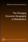 The Changing Economic Geography of Globalization Reinventing Space 1st Edition,041535398X,9780415353984