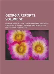Georgia Reports Volume 52,1230009515,9781230009513
