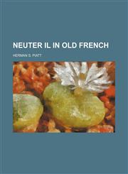 Neuter il in old French,1151679747,9781151679741