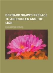 Bernard Shaw's Preface to Androcles and the Lion,1153591820,9781153591829