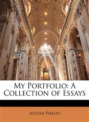 My Portfolio A Collection of Essays,1147409625,9781147409628