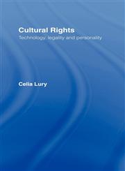 Cultural Rights Technology, Legality and Personality,0415031559,9780415031554
