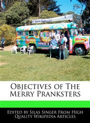 Objectives of the Merry Pranksters,1241592047,9781241592042